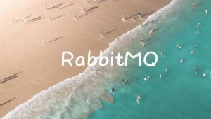 新版RabbitMQ消息队列